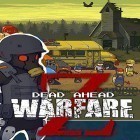 Скачайте игру Dead ahead: Zombie warfare бесплатно и Tigers of the Pacific 2 для Андроид телефонов и планшетов.