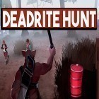 Скачайте игру Deadrite hunt бесплатно и Tony Hawk's shred session для Андроид телефонов и планшетов.