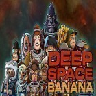 Скачайте игру Deep space banana бесплатно и Yumm Halloween для Андроид телефонов и планшетов.