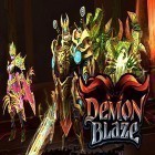 Скачайте игру Demon blaze бесплатно и Zombie GP для Андроид телефонов и планшетов.