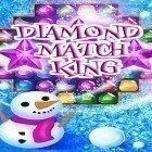 Скачайте игру Diamond match king бесплатно и Axes & allies для Андроид телефонов и планшетов.