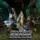 Скачайте игру Dragons war legends: Raid shadow dungeons бесплатно и Tetris blitz для Андроид телефонов и планшетов.