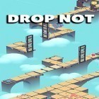 Скачайте игру Drop not! бесплатно и Anagram для Андроид телефонов и планшетов.