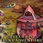 Скачайте игру Duels RPG: Text adventure бесплатно и The Oregon Trail American Settler для Андроид телефонов и планшетов.