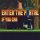 Скачайте игру Enter the portal: If you can бесплатно и Stickman quest для Андроид телефонов и планшетов.