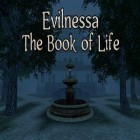 Скачайте игру Evilnessa: The book of life бесплатно и The rivers of Alice для Андроид телефонов и планшетов.
