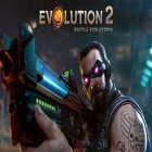 Скачайте игру Evolution 2: Battle for Utopia бесплатно и Deemo для Андроид телефонов и планшетов.