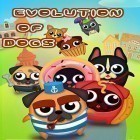 Скачайте игру Evolution of dogs бесплатно и Enigmo для Андроид телефонов и планшетов.