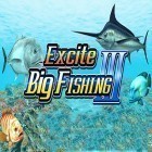 Скачайте игру Excite big fishing 3 бесплатно и Jurassic world: The game для Андроид телефонов и планшетов.