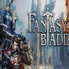 Скачайте игру Fantasy blade бесплатно и The lawless для Андроид телефонов и планшетов.