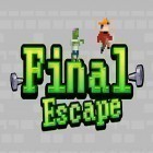Скачайте игру Final escape бесплатно и King of hunters для Андроид телефонов и планшетов.