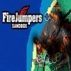 Скачайте игру Firejumpers: Sandbox бесплатно и The wolf among us для Андроид телефонов и планшетов.