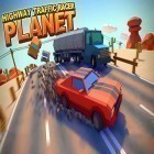 Скачайте игру Highway traffic racer planet бесплатно и Storm age для Андроид телефонов и планшетов.