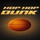 Скачайте игру Hop hop dunk бесплатно и Jelly line для Андроид телефонов и планшетов.
