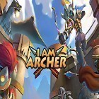 Скачайте игру I am archer бесплатно и Darza's dominion для Андроид телефонов и планшетов.