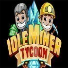 Скачайте игру Idle miner tycoon бесплатно и Escape action для Андроид телефонов и планшетов.