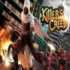 Скачайте игру Killer's creed soldiers бесплатно и Zombie race: Undead smasher для Андроид телефонов и планшетов.