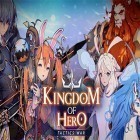 Скачайте игру Kingdom of hero: Tactics war бесплатно и Dragon hunter 2 для Андроид телефонов и планшетов.