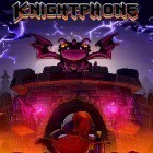 Скачайте игру Knightphone бесплатно и Trials frontier для Андроид телефонов и планшетов.