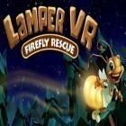 Скачайте игру Lamper VR: Firefly rescue бесплатно и Black fist: Ninja run challenge для Андроид телефонов и планшетов.