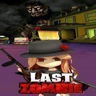Скачайте игру Last zombie бесплатно и Gloomy dungeons 2: Blood honor для Андроид телефонов и планшетов.
