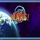 Скачайте игру Let's go to Mars! бесплатно и Incoming для Андроид телефонов и планшетов.