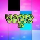Скачайте игру Magic tiles 3 бесплатно и Rage of the seven seas для Андроид телефонов и планшетов.