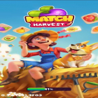Скачайте игру Match Harvest бесплатно и 2048 для Андроид телефонов и планшетов.