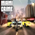 Скачайте игру Miami crime: Grand gangsters бесплатно и Starlit adventures для Андроид телефонов и планшетов.
