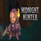 Скачайте игру Midnight hunter бесплатно и KungFu Warrior для Андроид телефонов и планшетов.