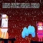 Скачайте игру Mini stick ninja hero бесплатно и Agility City для Андроид телефонов и планшетов.