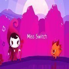 Скачайте игру Miss Switch бесплатно и Chainsaw warrior: Lords of the night для Андроид телефонов и планшетов.