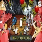Скачайте игру Missile dude RPG бесплатно и Demigod war для Андроид телефонов и планшетов.
