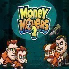 Скачайте игру Money movers 2 бесплатно и Little inferno для Андроид телефонов и планшетов.