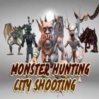 Скачайте игру Monster hunting: City shooting бесплатно и Shake Spears! для Андроид телефонов и планшетов.