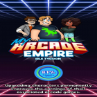 Скачайте игру My Arcade Empire - Idle Tycoon бесплатно и Badland для Андроид телефонов и планшетов.
