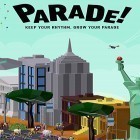Скачайте игру Parade! бесплатно и Quake 3 Arena для Андроид телефонов и планшетов.
