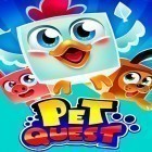 Скачайте игру Pet quest! бесплатно и Candy yummy для Андроид телефонов и планшетов.