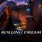 Скачайте игру Rolling dream бесплатно и Ceramic Destroyer для Андроид телефонов и планшетов.