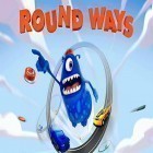 Скачайте игру Round ways бесплатно и GX racing для Андроид телефонов и планшетов.