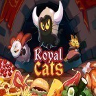 Скачайте игру Royal cats бесплатно и Tasty tale: The cooking game для Андроид телефонов и планшетов.