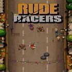 Скачайте игру Rude racers бесплатно и Crazy Panda для Андроид телефонов и планшетов.