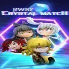 Скачайте игру RWBY: Crystal match бесплатно и Toriko: Puzzle PVP game для Андроид телефонов и планшетов.