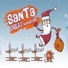 Скачайте игру Santa: Great adventure бесплатно и Brick Mania: Fun Arcade Game для Андроид телефонов и планшетов.