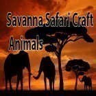 Скачайте игру Savanna safari craft: Animals бесплатно и KungFu Warrior для Андроид телефонов и планшетов.