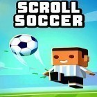 Скачайте игру Scroll soccer бесплатно и Zombie reaper: Zombie game для Андроид телефонов и планшетов.