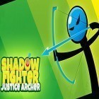 Скачайте игру Shadow fighter: Justice archer бесплатно и Tubex для Андроид телефонов и планшетов.