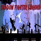 Скачайте игру Shadow fighter legend бесплатно и Fun show hand! для Андроид телефонов и планшетов.