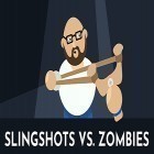 Скачайте игру Slingshots vs. zombies бесплатно и Season hunter 2015 для Андроид телефонов и планшетов.