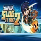 Скачайте игру Slugterra: Slug it out 2 бесплатно и Crazy rush для Андроид телефонов и планшетов.